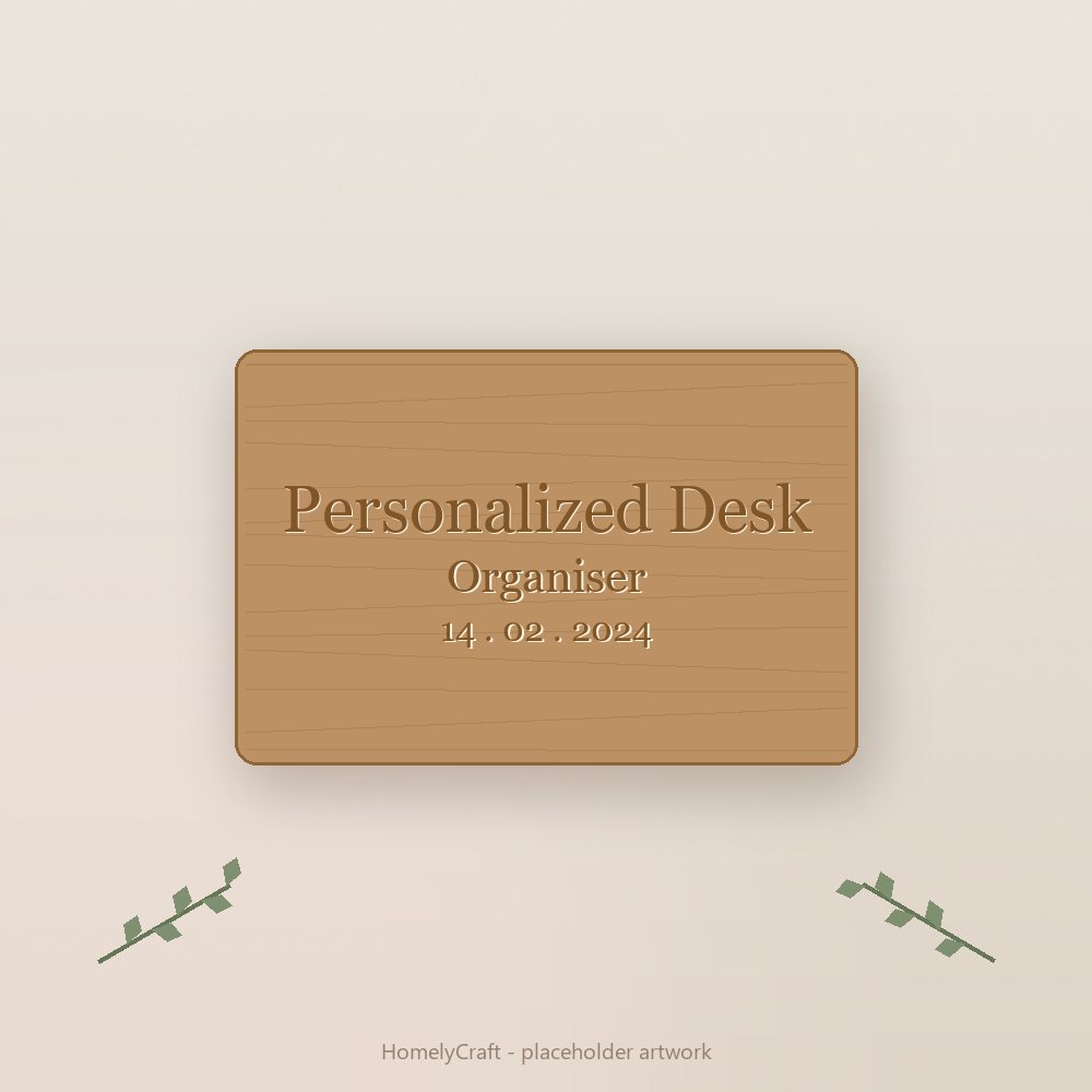 Personalized Desk Organiser